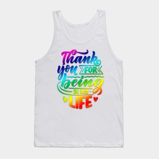 Thank you for being in my life Tank Top